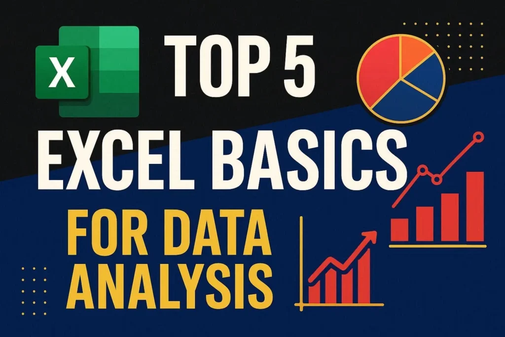 Top 5 Excel Basics
